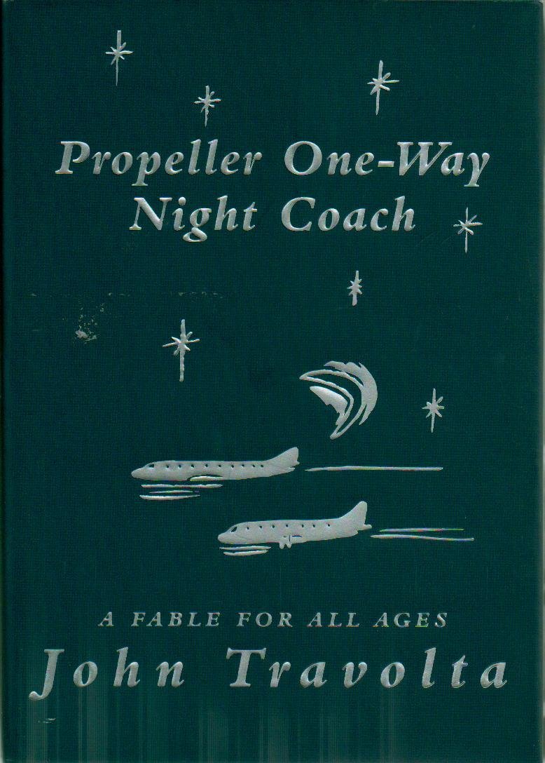 Propeller One-Way Night Coach by John Travolta book cover